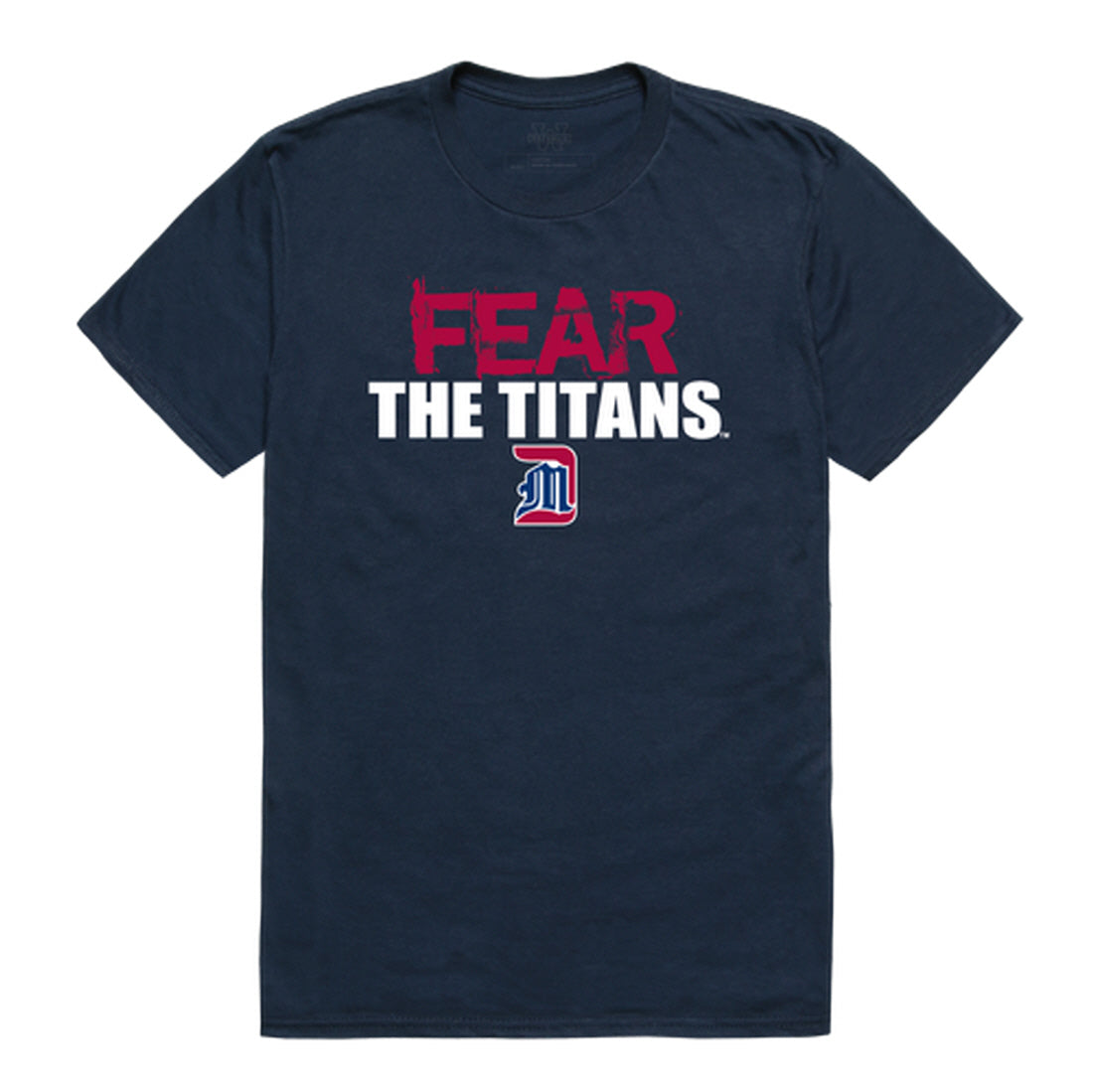 University of Detroit Mercy Titans Fear College Tee T-Shirt